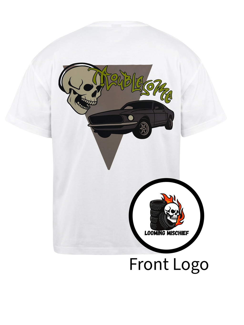 Troublesome T-Shirt