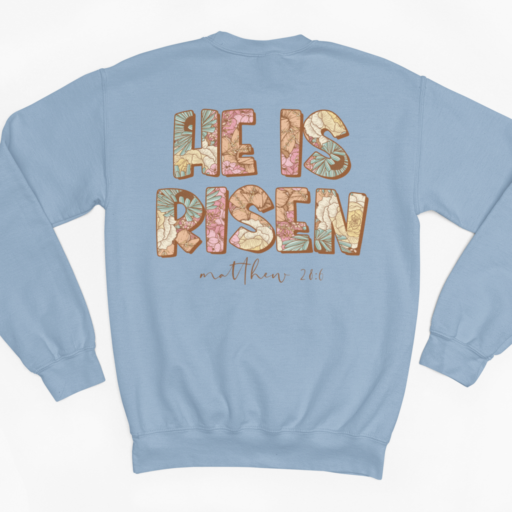 He Is Risen Graphic Sweatshirt