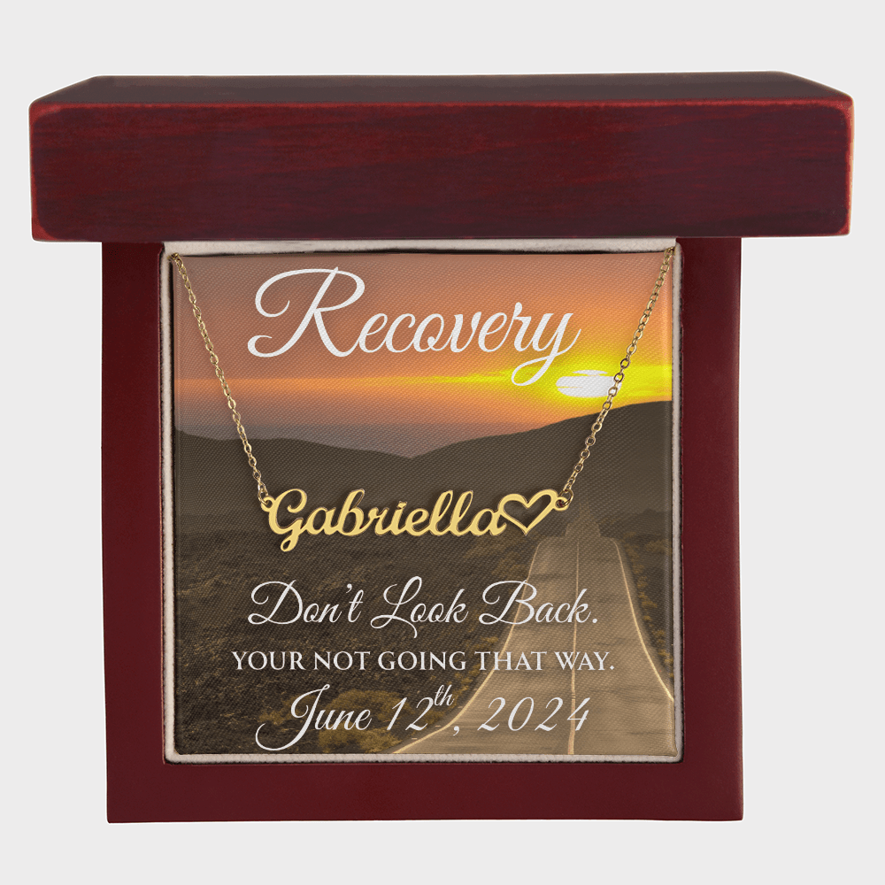Custom Recovery Name Necklace |  Inspiring Sobriety | Don't Look Back, You're Not Going That Way