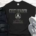 Recovery T-Shirt | Inspiring Sobriety |  Cult Leader (AA)
